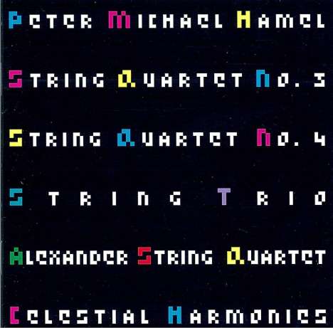 Peter Michael Hamel (geb. 1947): Streichquartette Nr.3 &amp; 4, CD