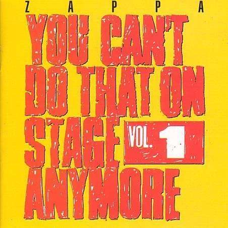 Frank Zappa (1940-1993): You Can't Do That On Stage Anymore Vol. 1, 2 CDs