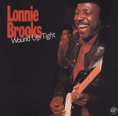 Lonnie Brooks: Wound Up Tight, CD