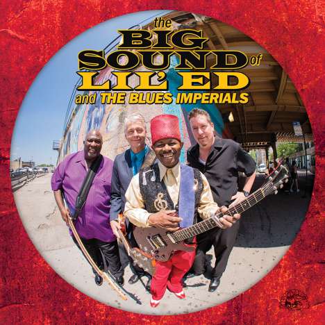 Lil' Ed &amp; The Blues Imperials: The Big Sound Of Lil' Ed &amp; The Blues Imperials, CD