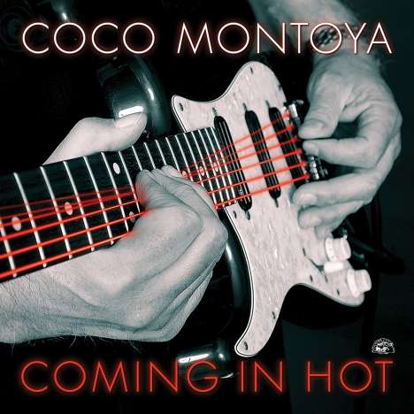 Coco Montoya: Coming In Hot, CD