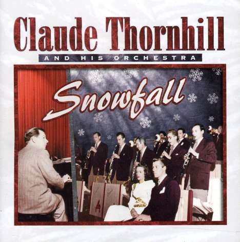 Claude Thornhill (1909-1965): The Uncollected 1947, CD