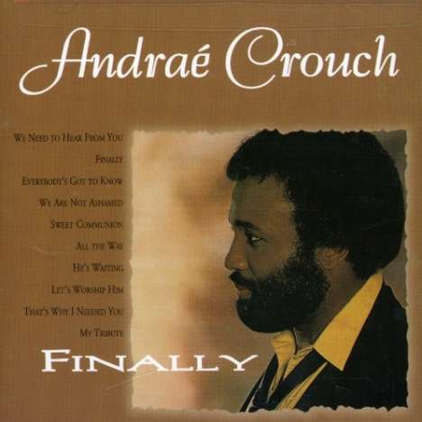 Andrae Crouch: Finally, CD