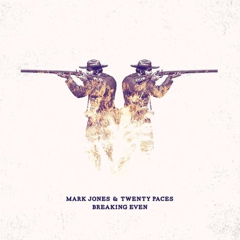 Mark Jones/ Twenty Paces: Breaking Even, CD