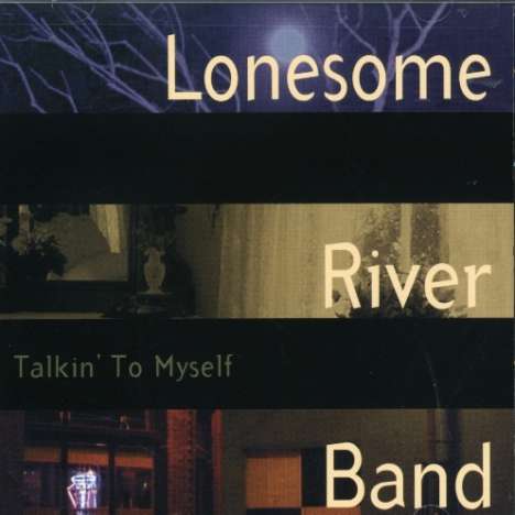Lonesome River Band: Talkin' To Myself, CD