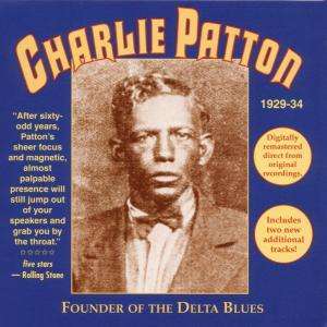 Charley Patton: Founder Of The Delta Blues, CD