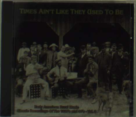 Times Ain't Like The Used To Be, CD