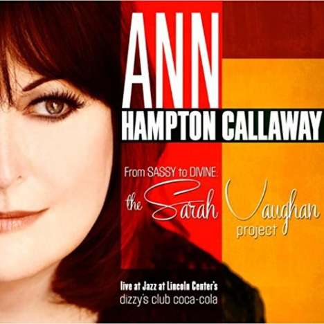 Ann Hampton Callaway: From Sassy To Divine: The Sarah Vaughan Project, CD