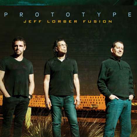 Jeff Lorber (geb. 1952): Prototype, CD