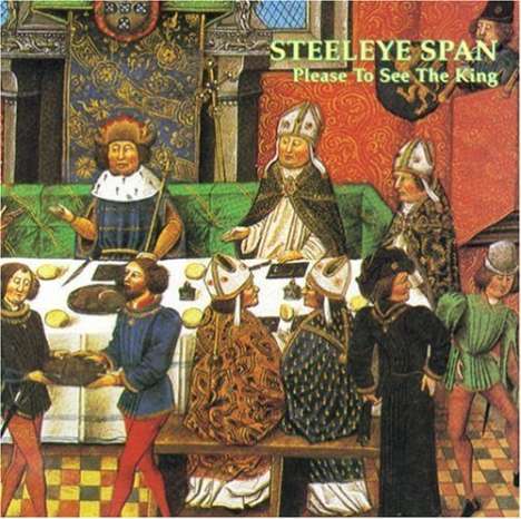 Steeleye Span: Please To See The King, CD