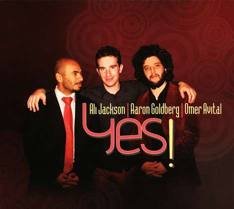 Yes! Trio (Ali Jackson, Aaron Goldberg &amp; Omer Avital): Yes!, CD