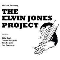 Michael Feinberg (geb. 1987): The Elvin Jones Project, CD