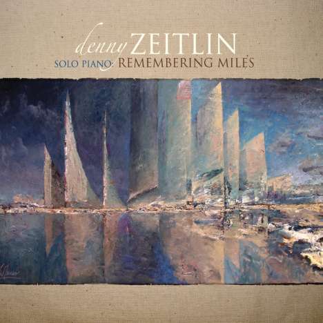 Denny Zeitlin (geb. 1938): Remembering Miles, CD