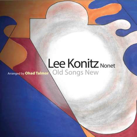 Lee Konitz (1927-2020): Old Songs New, CD