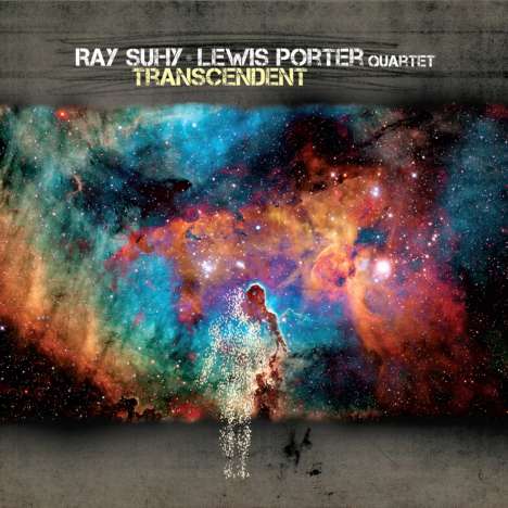 Ray Suhy &amp; Lewis Porter: Transcendent, CD