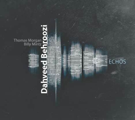 Dahveed Behroozi: Echos, CD