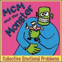 Mcm &amp; The Monster: Collective Emotional Problems, CD