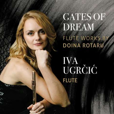 Doina Rotaru (geb. 1951): Kammermusik für Flöte "Gates of Dream", CD