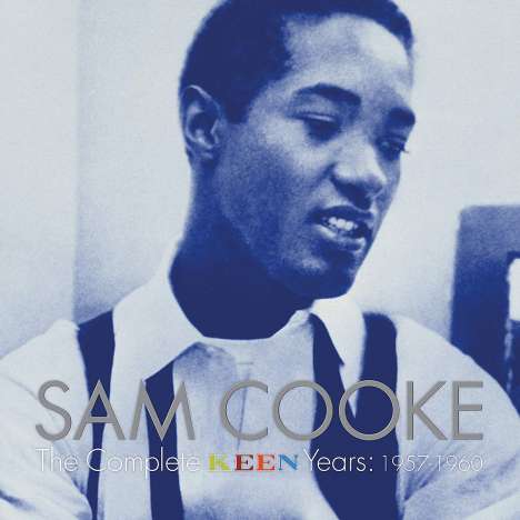 Sam Cooke (1931-1964): The Complete Keen Years 1957 - 1960 (Limited Edition), 5 CDs