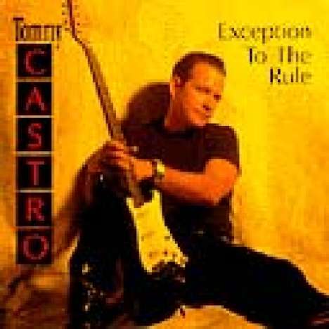 Tommy Castro: Exception To The Rule, CD