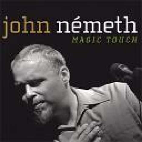 John Németh: Magic Touch, CD