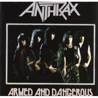 Anthrax: Armed &amp; Dangerous, CD
