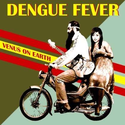 Dengue Fever: Venus On Earth, CD