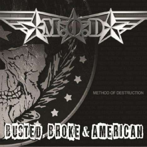 M.O.D.: Busted, Broke &amp; American, CD
