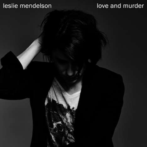 Leslie Mendelson: Love &amp; Murder, CD
