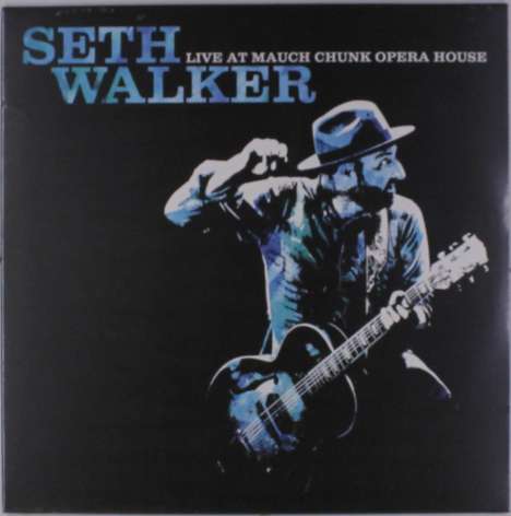 Seth Walker: Live At Mauch Chunk Opera House, LP