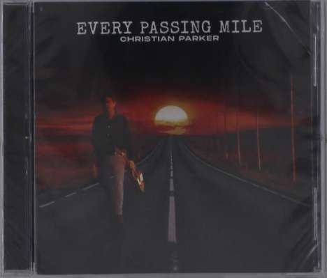 Christian Parker: Every Passing Mile, CD