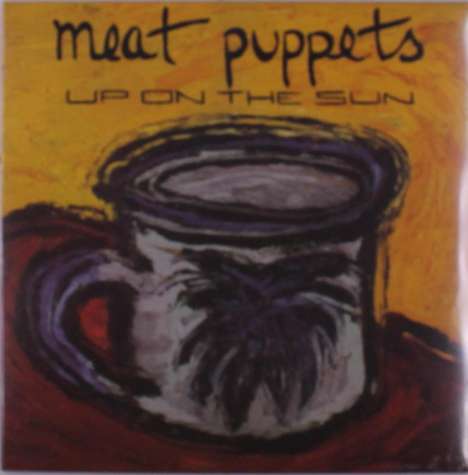 Meat Puppets: Up On The Sun, LP