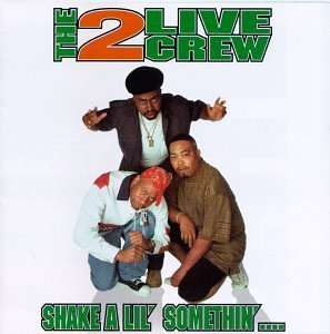 The 2 Live Crew: Shake A Lil' Somethin', LP