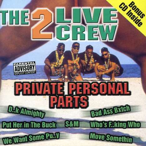 The 2 Live Crew: Private Personal Parts, CD