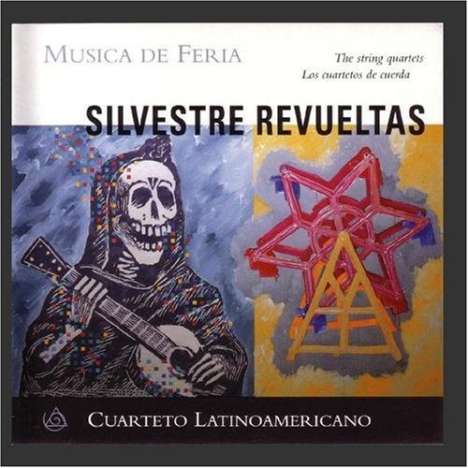 Silvestre Revueltas (1899-1940): Streichquartette Nr.1-4, CD