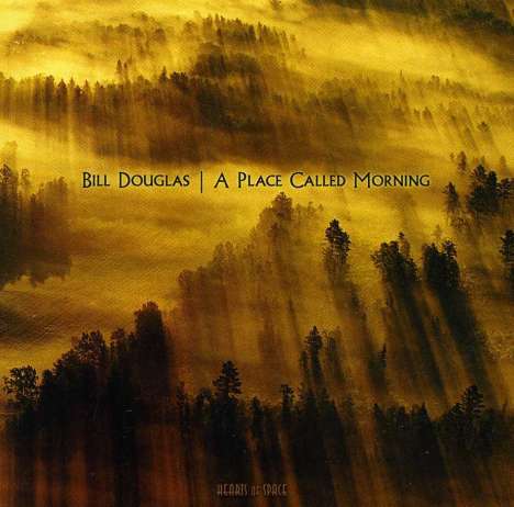 Bill Douglas: Place Called Morning, CD