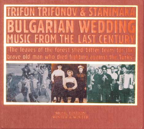Trifon Trifonov: Bulgarian Wedding Music From The Last Century, CD