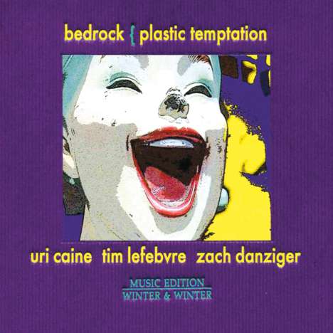 Bedrock    (Caine/Lefebvre/Danziger): Plastic Temptation, CD