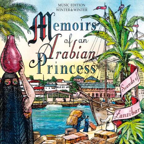 Rajab Suleiman &amp; Kithara: Memoirs Of An Arabian Princess: Sounds Of Zanzibar, CD