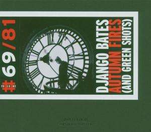 Django Bates (geb. 1960): Autumn Fires (And Green Shoots), CD