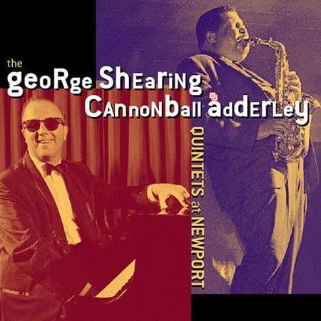 George Shearing &amp; Cannonball Adderley: At Newport, CD
