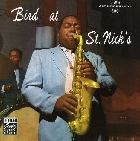 Charlie Parker (1920-1955): Bird At St. Nick's, CD