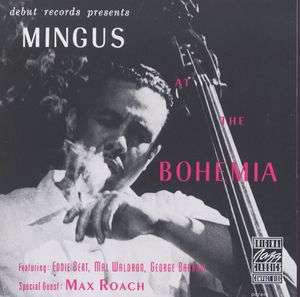 Charles Mingus (1922-1979): At The Bohemia, CD