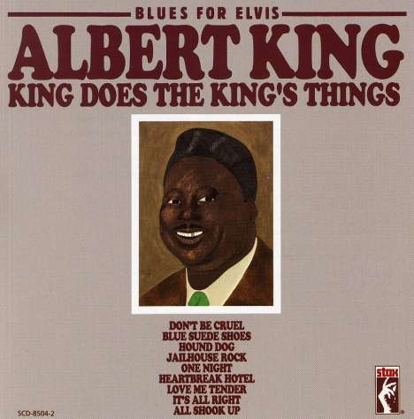 Albert King: Blues For Elvis: Albert King Does The King's Things, CD