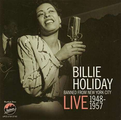 Billie Holiday (1915-1959): Banned From New York City - Live 1948-1957, 2 CDs