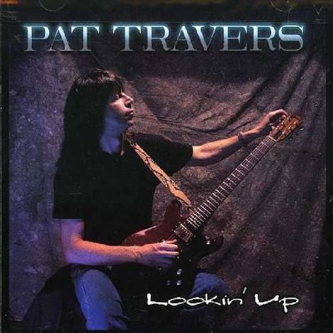 Pat Travers: Lookin' Up, CD