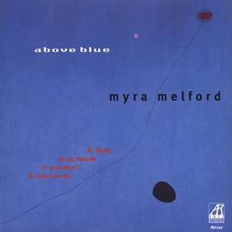 Myra Melford (geb. 1957): Above Blue, CD