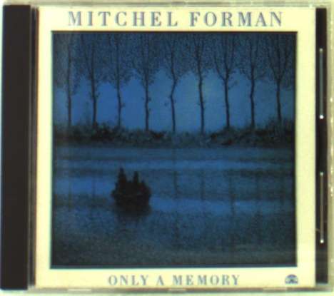 Mitchel Forman: Only A Memory, CD