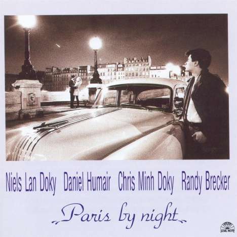 Niels Lan Doky, Daniel Humair, Chris Minh Doky &amp; Randy Brecker: Paris By Night - Live, CD