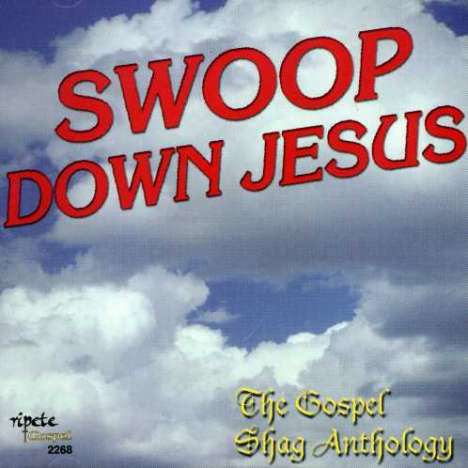 Swoop Down Jesus / Various: Swoop Down Jesus / Various, CD